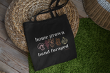 Home Grown ,  Hand Foraged Organic Cotton Reusable Tote | Free Shipping